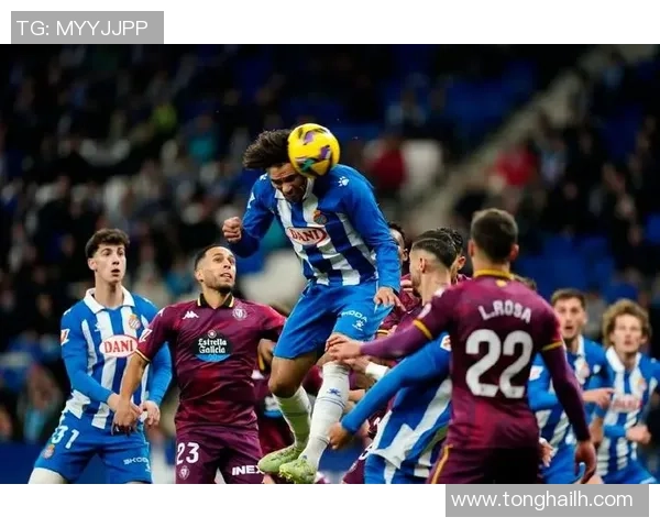 重温西班牙人对阵巴拉多利德的精彩比赛瞬间与战术分析 重温西班牙人对阵巴拉多利德的精彩比赛瞬间与战术分析